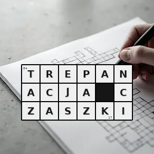 Hasło krzyżówkowe operacja wykonywana przez neurochirurga - trepanacja czaszki – rozwiązanie, synonimy, podpowiedzi i definicje krzyżówkowe